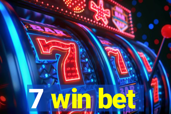 7 win bet